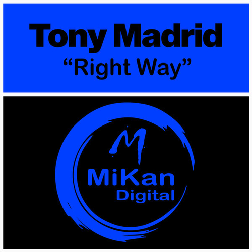 Tony Madrid - Right Way [MKN013]